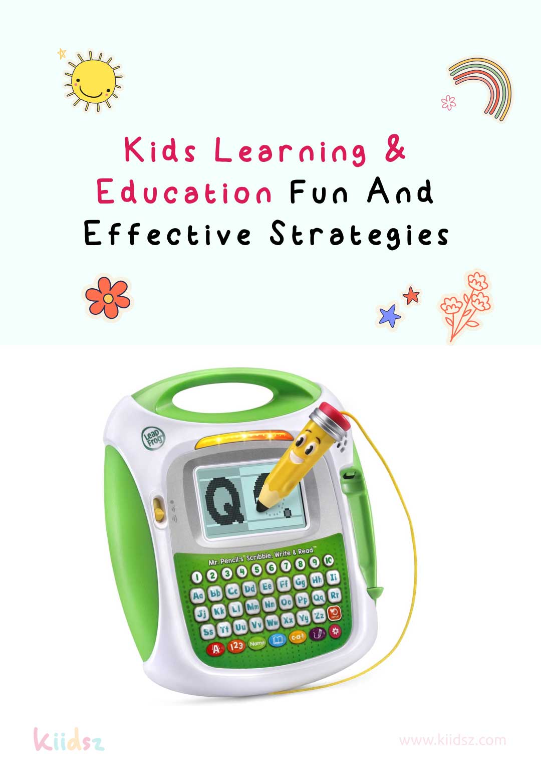 Kids Learning & Education Fun and Effective Strategies